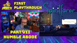 Spiritfarer - Part VII - Humble Abode