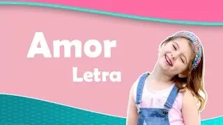 Amor (Letra) Dulce Maria- Carinha de Anjo