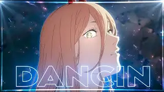 Dancin I Chainsaw Man [ AMV/EDIT ] 4K