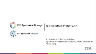 IBM Spectrum Protect 7.1.4 Technical Overview - Presentation