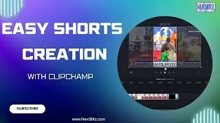 Easy Shorts Creation with Clipchamp: Tips and Tricks