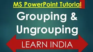 Grouping & Ungrouping the objects