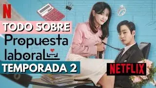 🔴¿PROPUESTA LABORAL TENDRÁ TEMPORADA 2?💼¿Cuándo se estrena? | zoNeflix🎬