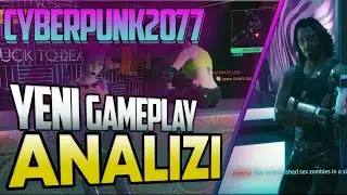 CYBERPUNK 2077  YENİ GAMEPLAY ANALİZİ !! KAÇIRDIĞINIZ 5 ŞEY