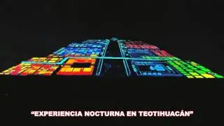 INICIÓ EL ESPECTÁCULO “EXPERIENCIA NOCTURNA EN TEOTIHUACÁN”