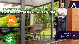 Zatrzyj wizualne granice, dzięki dużym przeszkleniom od Aluprof