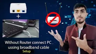 Without Router connect PC using Broadband cable 🔥 Without router Ethernet cable connection | WIFI