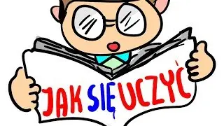 Jak się uczyć? 8 sposobów na EFEKTYWNĄ NAUKĘ !