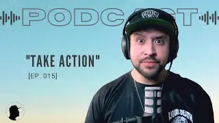 TAKE ACTION!  |  FocusFightFinish Podcast Ep. 015