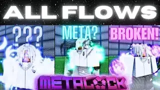 ALL NEW FLOWS IN META LOCK REVEALED! EVERY FLOW SHOWCASE!