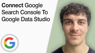 How to Connect Google Search Console to Google Data Studio [2025 Full Guide]