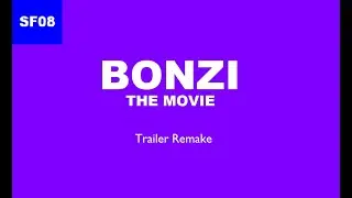 SF08 Remakes - Bonzi the Movie: Trailer