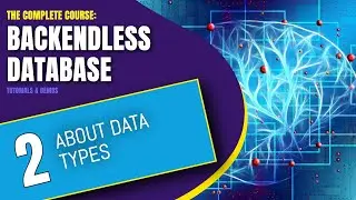 About Data Types | Backendless Database Training Course (pt. 2)