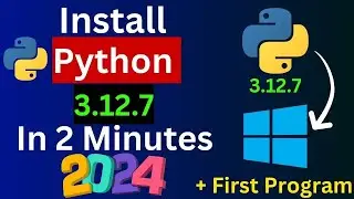 How to Install Python 3.12.7 on Windows 11/10 : The ABSOLUTE BEST Way 2024