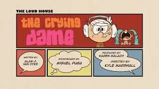 The Loud House The Crying Dame title card