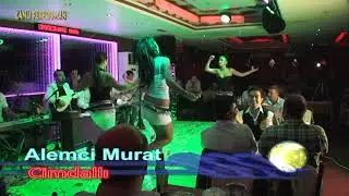 ANKARA MUHABBET GECELERİ - ALEMCİ MURAT - ERİK DALI - CİMDALLI