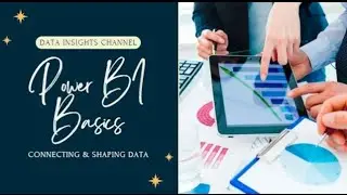 Power BI Basics: Connecting & Shaping Data, Front End vs. Back End, and Table Transformations