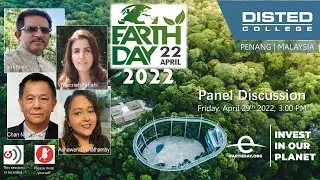 DISTED College Earth Day 2022 Panel Discussion - Invest in Our Planet