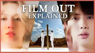 BTS FILM OUT Explained: MV, Lyrics + Connections to the BANGTAN UNIVERSE (BTS Theory)