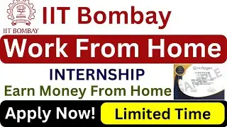 IIT Bombay Internship 2024 | Work From Home Internship | IIT Internship