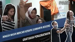 PART 1 || NINGSIH MELIHATNYA SUDAH KOSONG
