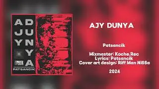 Patsancik - Ajy Dunya