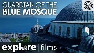 Guardian of the Blue Mosque | Explore Films