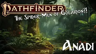 Pathfinder Lore - The Anadi