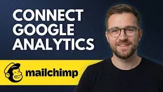 How to Connect Mailchimp to Google Analytics to Measure Your Campaign (Step By Step 2026)