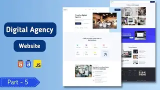 Part 5 - How to Build a Digital Agency Website from Scratch using HTML, CSS, and JS