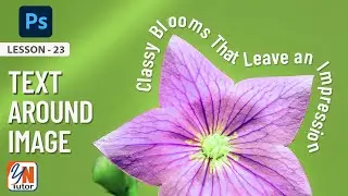 How to Wrap Text around an Image in photoshop Exercise No. 23 | how to type in circle | YN Tutor