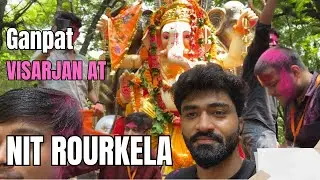 Celebrating Ganpati Visarjan 2024 at NIT Rourkela | A Day to Remember! #nit #vlog#viral#collegelife