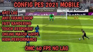 OMC 60 FPS PES 2021 MOBILE ANTI LAG