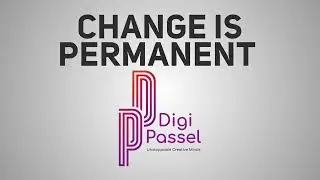 Change is permanent DigiPassel believes in change, and it helps in continuous improvement.