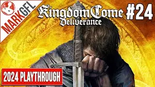 🔴Live - The 2024 Kingdom Come: Deliverance Playthrough - part 24