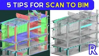 TOP 5 Tips for SCAN TO BIM in Revit