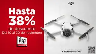 El Buen Fin llegó a DJI México