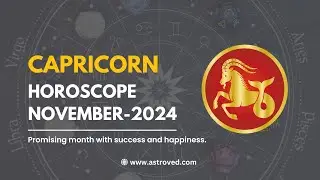 Capricorn November 2024 Monthly Horoscope Predictions | November 2024 Astrology | Astroved