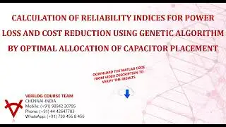DOWNLOAD THE MATLAB CODE FOR CALCULATION OF RELIABILITY INDICES FOR POWER LOSS AND COST REDUCTION