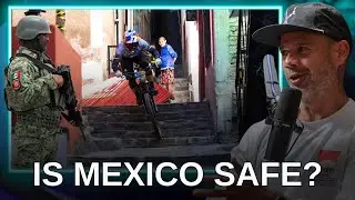 Is Mexico REALLY safe for mountain bikers?