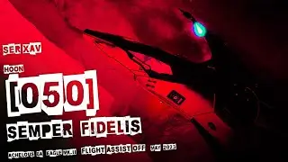 SEMPER FIDELIS  |  HOON 050  |  SER XAV  |  FA Off  |  Elite Dangerous HORIZONS Legacy 3.8