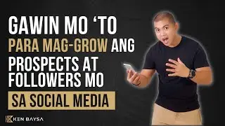 Gawin Mo 'To Para Mag-Grow Ang Prospects And Followers Mo Sa Social Media!