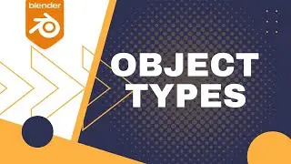 Class 10 - Object Types - Blender Course in Urdu/Hindi
