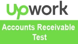Upwork Accounts Receivable Test Answers -TOP 10% 20%