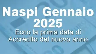 Data pagamento 📅 Disoccupazione Naspi Inps a Gennaio 2025: quando arriva?