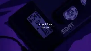 victon – howling [slowed + reverb + bass boosted]