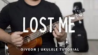 Lost Me by Giveon Ukulele Tutorial