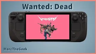 Wanted: Dead Gameplay on Steam Deck
