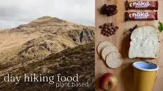 PLANT BASED HIKING FOOD ~ what we take for a day & a hike in the TROSSACHS