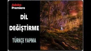 🔴Adobe Premiere Pro 2026 TR Dil Değiştirme ©✔️